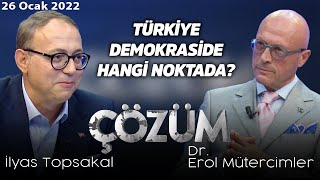 Türkiye demokraside hangi noktada? - Erol Mütercimler ve İlyas Topsakal ile Çözüm